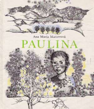 Paulina - Matuteová A.M.