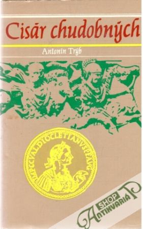 Cisár chudobných - Trýb Antonín