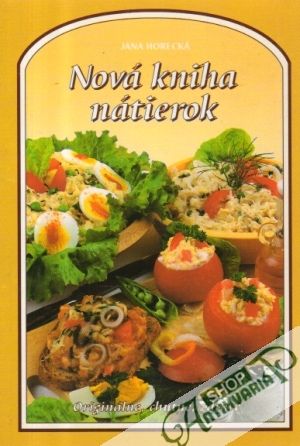 Nová kniha nátierok - Horecká Jana