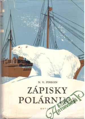 Zápisky polárnika - Pinegin N. V.