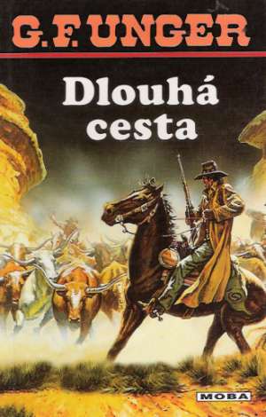 Dlouha cesta - Unger Gert Fritz