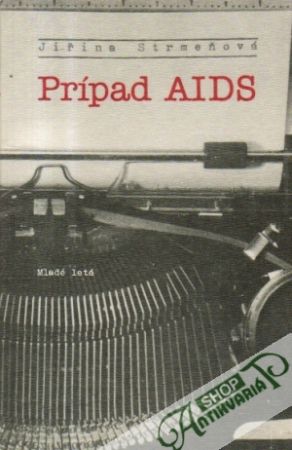 Prípad AIDS - Strmeňová Jiřina