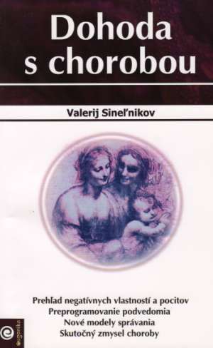 Dohoda s chorobou - Sineľnikov Valerij