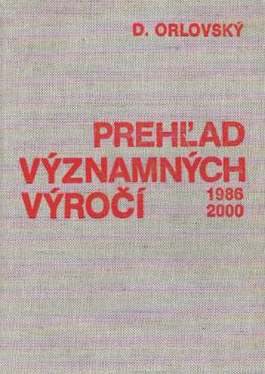 Prehľad významných výročí - Orlovský Dezider