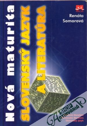 Nová maturita - Slovenský jazyk a literatúra - Somorová Renáta