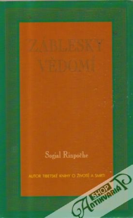 Záblesky vědomí - Rinpočhe Sogjal
