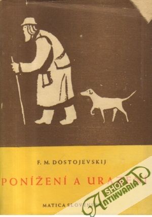 Ponížení a urazení - Dostojevskij Fiodor Michailovič