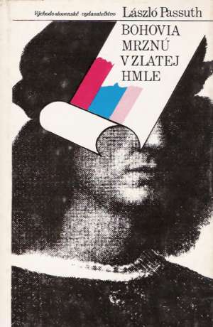 Bohovia mrznú v zlatej hmle - Passuth László
