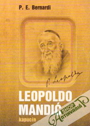 Leopoldo Mandić (kapucín) - Bernardi P.E.