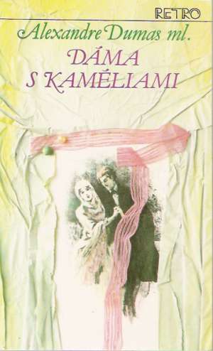 Dáma s kaméliami (brožovaná) - Dumas Alexandre ml.