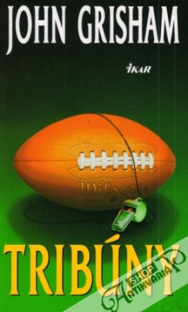 Tribúny - Grisham John