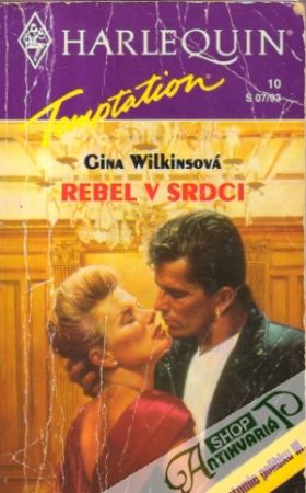 Rebel v srdci - Wilkinsonová Gina