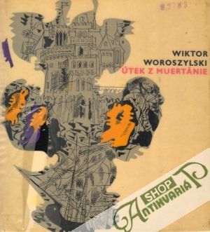 Útek z Muertánie - Woroszylski Wiktor