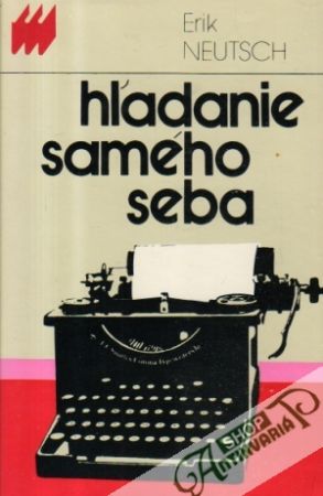 Hľadanie samého seba - Neutsch Erik