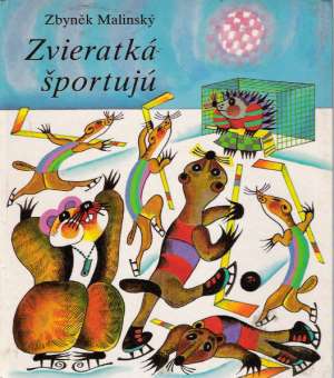 Zvieratká športujú - Malinský Zbyněk
