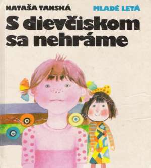S dievčiskom sa nehráme - Tanská Nataša