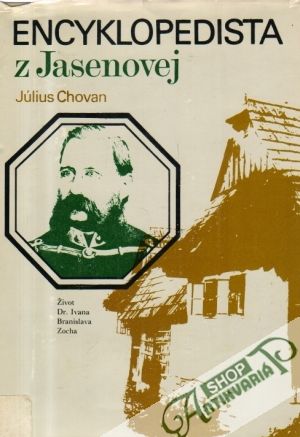 Encyklopedista z Jasenovej - Chovan Július