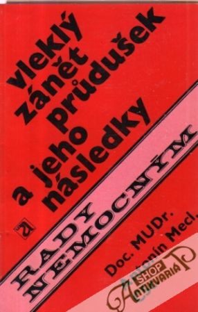 Vleklý zánět prudušek a jeho následky - Mecl Antonín