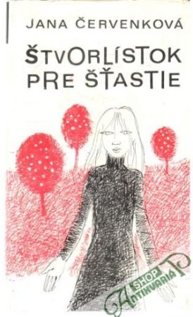 Štvorlístok pre šťastie - Červenková Jana