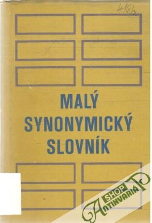 Malý synonymický slovník - Pisárčiková Mária