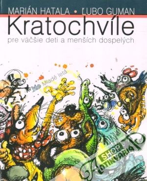 Kratochvíle pre väčšie deti a menších dospelých - Hatala, Guman