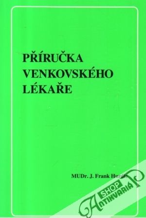 Příručka venkovského lékaře - Hurdle J. Frank