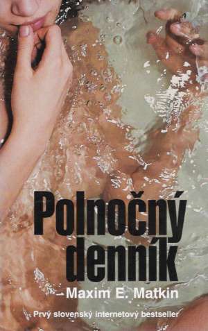 Polnočný denník - Matkin Maxim E.
