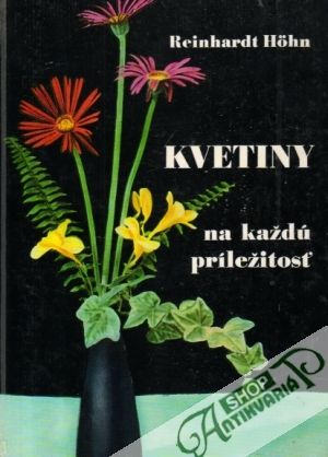 Kvetiny na každú príležitosť - Hohn Reinhardt