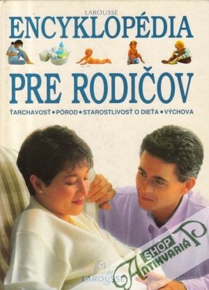 Encyklopédia pre rodičov - kolektív autorov