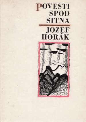 Povesti spod Sitna - Horák Jozef