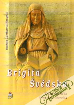 Brigita Švédska - Guntherová-Haugová Barbara