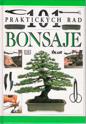 101 praktických rád - Bonsaje - Tomlinson Harry