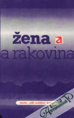 Žena a rakovina - Kaňka Jiří