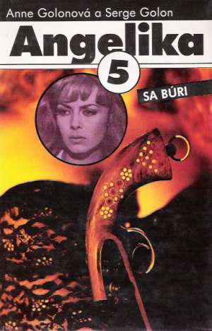 Angelika 5. - Sa búri - Golonová Anne a Golon Serge