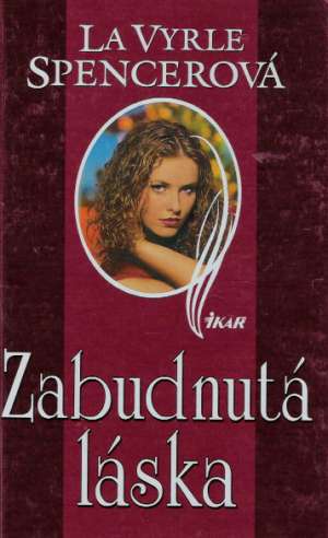 Zabudnutá láska - Spencerová La Vyrle