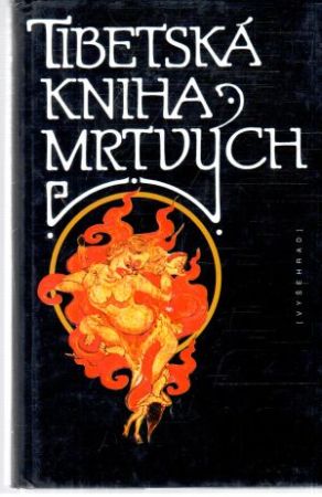 Tibetská kniha mrtvých - Kolmaš Josef