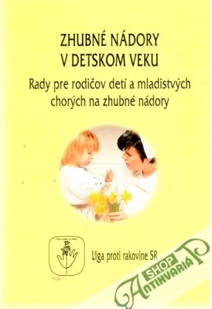 Zhubné nádory v detskom veku - Siracká Eva