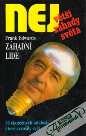 Záhadní lidé (největší záhady světa) - Edwards Frank