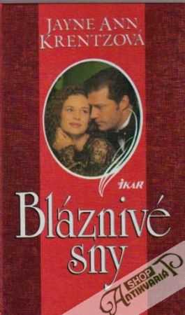 Bláznivé sny - Krentzová Jayne Ann