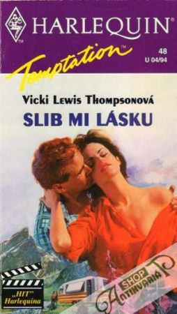 Slib mi lásku - Thompsonová Vicki Lewis