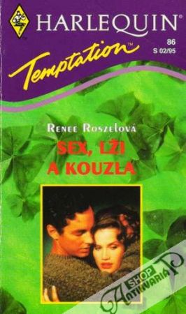 Sex, lži a kouzla - Roszelová Renee