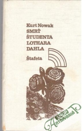 Smrť študenta Lothara Dahla - Nowak Kurt