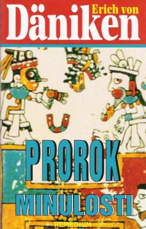 Prorok minulosti - Däniken Erich