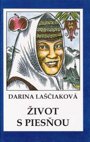 Život s piesňou - Laščiaková Darina