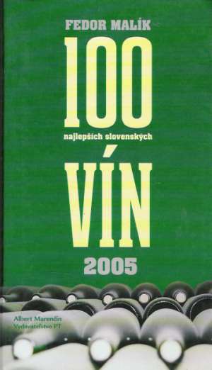 100 najlepších slovenských vín 2005 - Malík Fedor