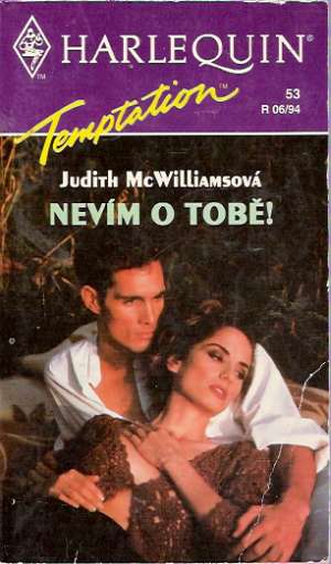 Nevím o Tobě! - McWilliamsová Judith