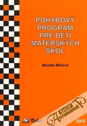 Pohybový program pre deti materských škôl - Miňová Monika