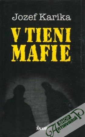 V tieni mafie - Karika Jozef