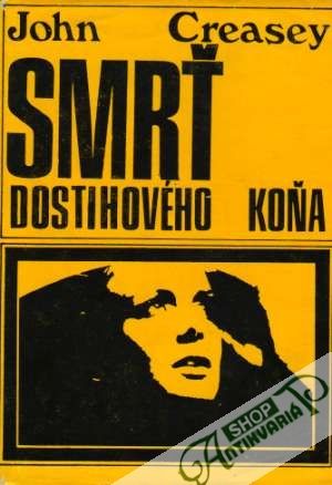 Smrť dostihového koňa - Creasey John