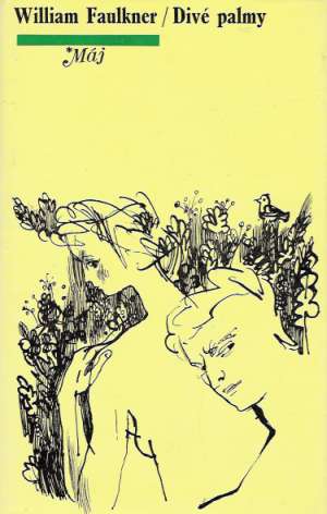 Divé palmy - Faulkner William